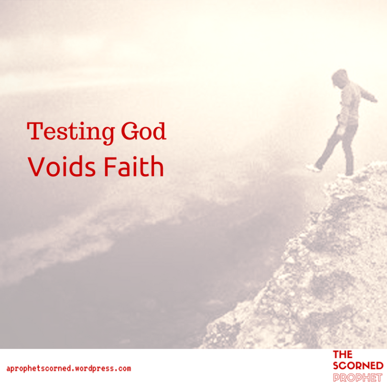 Testing God Voids Faith